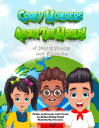 Corey Wonders About The World (The Storybook): A Celebration of Diversity and Inclusion