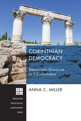 Corinthian Democracy - Miller, Anna C