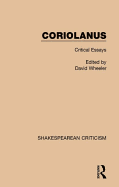 Coriolanus: Critical Essays