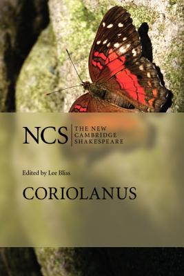 Coriolanus - Bliss, Lee (Editor), and Escolme, Bridget (Contributions by)