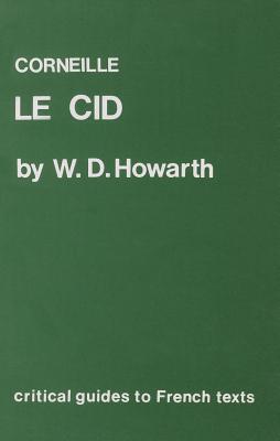 Corneille: Le Cid - Howarth, W D