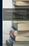 Cornelius Nepos: Lysander, Alcibiades, Thrasybulus, Conon, Dion, Iphicrates, Chabrias