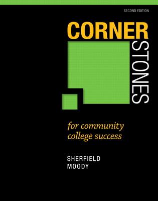 Cornerstones for Community College Success Plus New Mylab Student Success with Pearson Etext -- Access Card Package - Sherfield, Robert M, and Moody, Patricia G