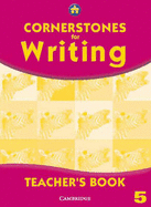 Cornerstones for Writing Year 5 Teacher's Book