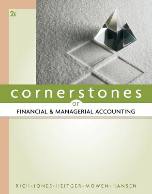 Cornerstones of Financial & Managerial Accounting - Rich, Jay S, and Jones, Jeff, and Heitger, Dan L