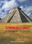 Cornerstones of Managerial Accounting - Mowen, Maryanne M, and Hansen, Don R