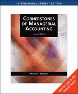 Cornerstones of Managerial Accounting - Mowen, Maryanne M., and Hansen, Don R.