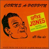 Corn's A-Poppin - Spike Jones