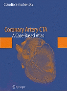 Coronary Artery CTA: A Case-Based Atlas