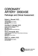 Coronary Artery Disease: Pathologic and Clinical Assessment - Boucek, Robert, and Morales, A., and Romanelli, R.