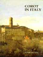 Corot in Italy: Open-Air Painting and the Classical-Landscape Tradition