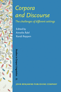 Corpora and Discourse: The Challenges of Different Settings