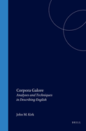 Corpora Galore: Analyses and Techniques in Describing English