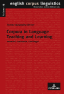 Corpora in Language Teaching and Learning: Potential, Evaluation, Challenges - Mukherjee, Joybrato (Series edited by), and Breyer, Yvonne