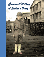 Corporal Milkey, a Soldier's Diary