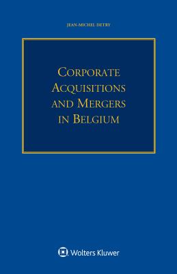 Corporate Acquisitions and Mergers in Belgium - Detry, Jean-Michel