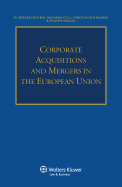 Corporate Acquisitions and Mergers in the European Union