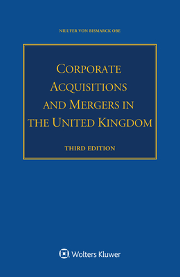 Corporate Acquisitions and Mergers in the United Kingdom - Von Bismarck Obe, Nilufer
