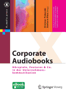 Corporate Audiobooks: Hrspiele, Features & Co. in Der Unternehmenskommunikation