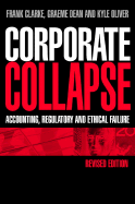 Corporate Collapse: Accounting, Regulatory and Ethical Failure