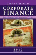 Corporate Finance: Basic Theory and Advanced Topics