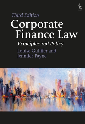 Corporate Finance Law: Principles and Policy - Gullifer, Louise, and Payne, Jennifer