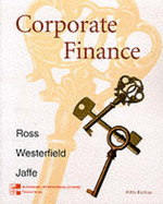 Corporate Finance - Ross, Stephen A., and Westerfield, Randolph, and Jaffe, Jeffrey
