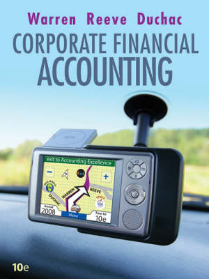 Corporate Financial Accounting - Warren, Carl S, Dr., and Reeve, James M, Dr., and Duchac, Jonathan