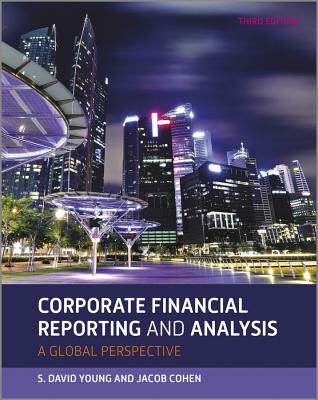Corporate Financial Reporting and Analysis - Young, David, and Cohen, Jacob