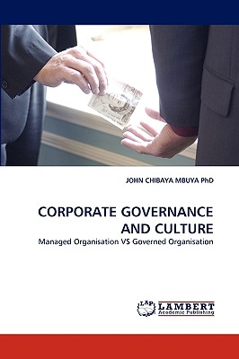 Corporate Governance and Culture - Chibaya Mbuya, John, PhD