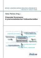 Corporate Governance in Postsozialistischen Volkswirtschaften.