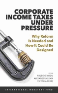Corporate Income Taxes Under Pressure