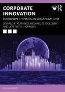 Corporate Innovation: Disruptive Thinking in Organizations