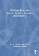 Corporate Innovation: Disruptive Thinking in Organizations