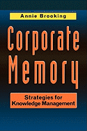Corporate Memory: Strategies
