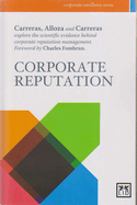 Corporate Reputation: The Scientific Evidence Behind Corporate Reputation Management