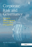 Corporate Risk and Governance: An End to Mismanagement, Tunnel Vision and Quackery