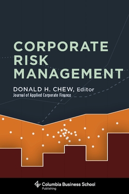 Corporate Risk Management - Chew, Donald (Editor)