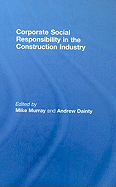 Corporate Social Responsibility in the Construction Industry