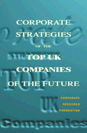 Corporate strategies of the top UK companies of the future