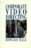 Corporate Video Directing - Hall, Howard