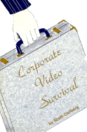 Corporate Video Survival - Carlberg, Scott