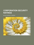 Corporation Security Ratings