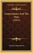 Corporations and the State (1911)