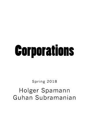 Corporations: Casebook - Subramanian, Guhan, and Spamann, Holger