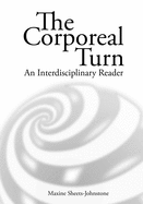 Corporeal Turn: An Interdisciplinary Reader