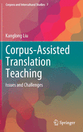 Corpus-Assisted Translation Teaching: Issues and Challenges