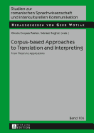 Corpus-based Approaches to Translation and Interpreting: From Theory to Applications