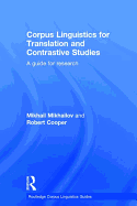 Corpus Linguistics for Translation and Contrastive Studies: A Guide for Research