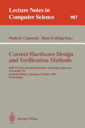 Correct Hardware Design and Verification Methods: Ifip Wg10.5 Advanced Research Working Conference, Charme '95, Frankfurt, Germany, October 1995. Proceedings